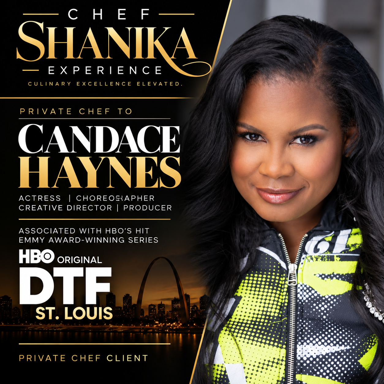 Chef Shanika Experience — Private Chef to Candace Haynes, Actress, Choreographer, Creative Director, Producer, associated with HBO's Emmy Award-Winning series DTF St. Louis